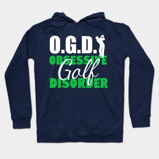 Obsessive Golfing Disorder Hoodie